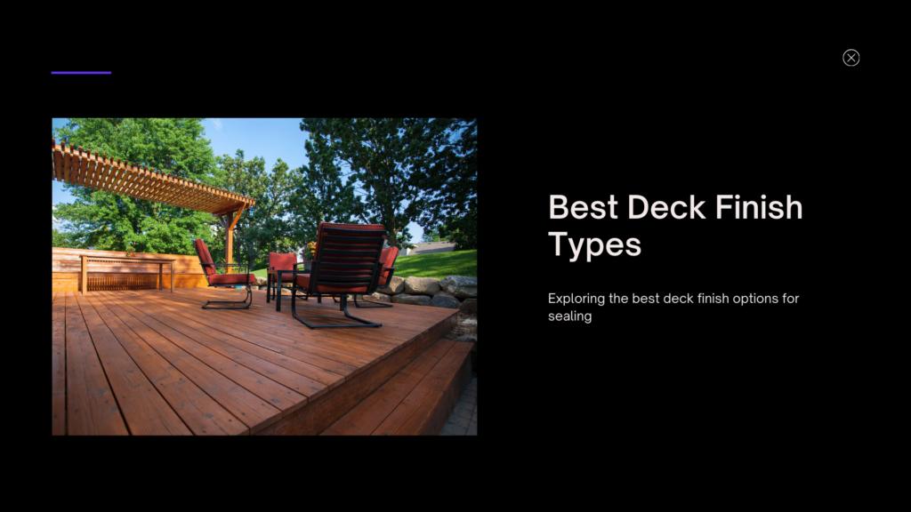 Deck Finish Types